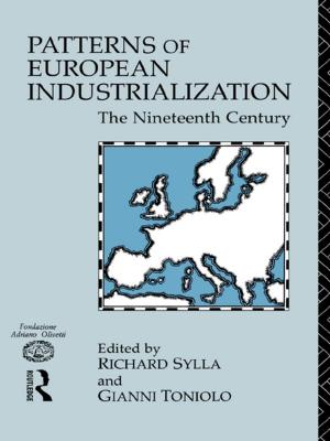 Cover of the book Patterns of European Industrialisation by Raymond Ian Gilbert, Gianluca Ranzi