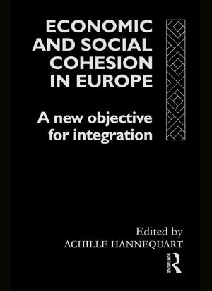 Cover of the book Economic and Social Cohesion in Europe by Elizabeth Podnieks, Ariela Lowenstein, Jordan I Kosberg