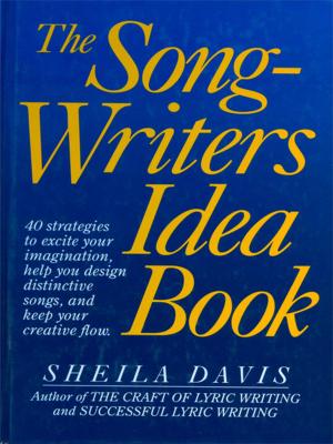Cover of the book The Songwriter's Idea Book by David & Charles Editors