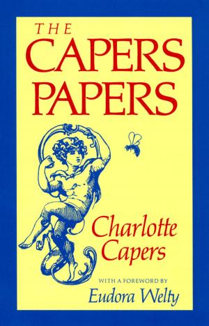 Cover of the book The Capers Papers by Paul Hardin Kapp