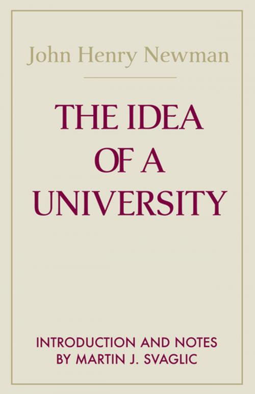 Cover of the book Idea of a University, The by John Henry Cardinal Newman, University of Notre Dame Press