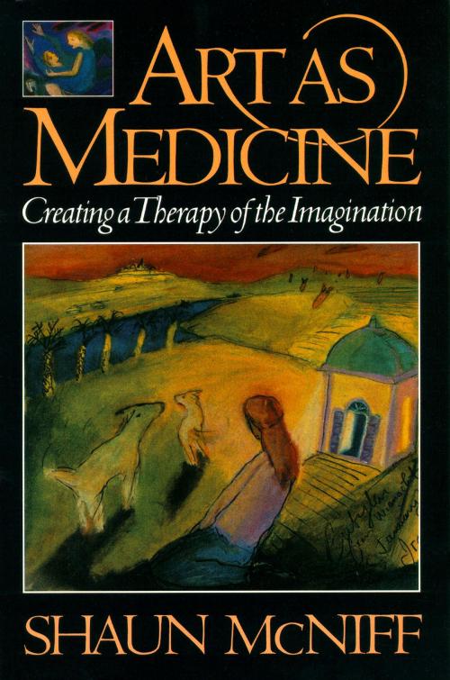 Cover of the book Art as Medicine by Shaun McNiff, Shambhala