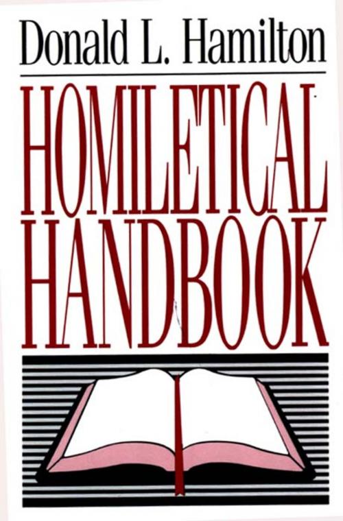 Cover of the book Homiletical Handbook by Donald L. Hamilton, B&H Publishing Group