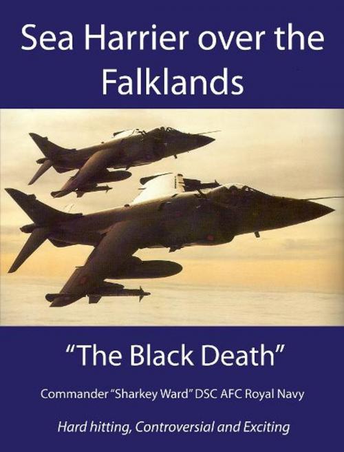 Cover of the book Sea Harrier over the Falklands by Nigel MacCartan-Ward, Hillcrest Media Group, Inc.