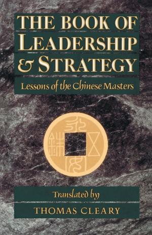 Cover of the book The Book of Leadership and Strategy by Khenchen Konchog Gyaltshen