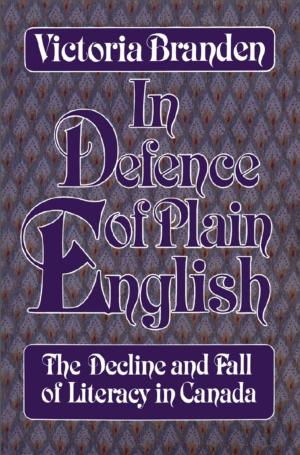 Cover of the book In Defence of Plain English by Mazo de la Roche