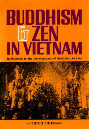 Cover of the book Buddhism & Zen in Vietnam by Robert Thurman