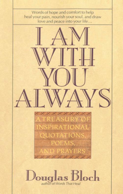Cover of the book I Am With You Always by Douglas Bloch, Pallas Communications
