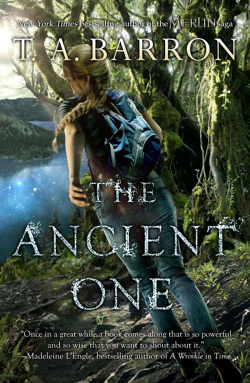 Cover of the book The Ancient One by T. A. Barron, Penguin Young Readers Group