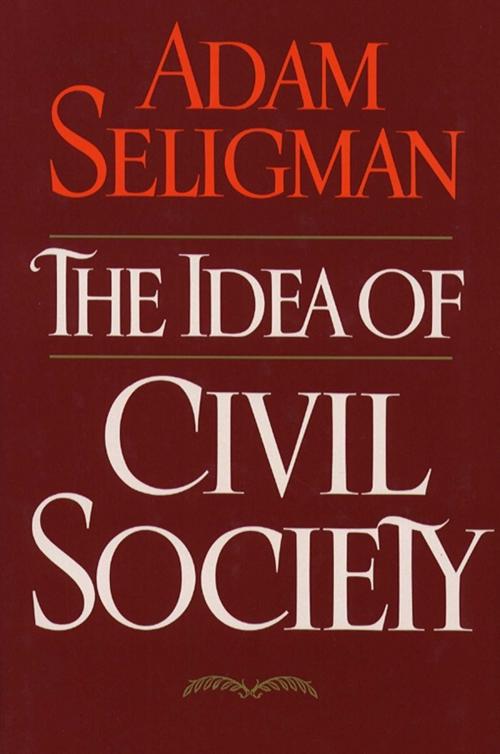 Cover of the book Idea Of Civil Society by Adam Seligman, Free Press