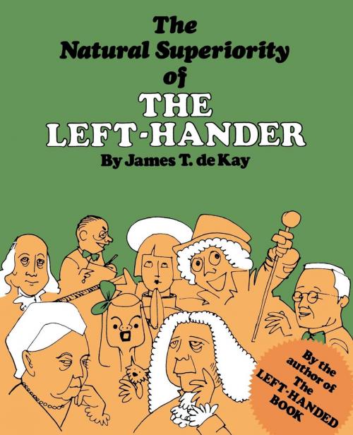 Cover of the book The Natural Superiority of the Left-Hander by James Tertius de Kay, M. Evans & Company