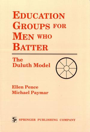 Cover of the book Education Groups for Men Who Batter by Daniel P. Greenfield, Jack A. Gottschalk