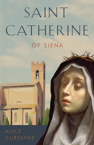 Cover of the book Saint Catherine of Siena by John Edward Beahn