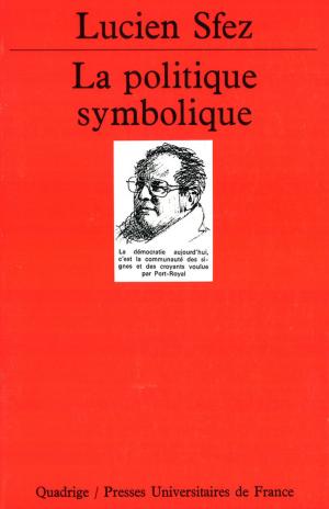 Cover of the book La politique symbolique by Aliocha Wald Lasowski