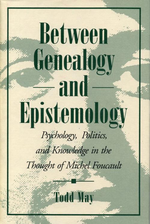 Cover of the book Between Genealogy and Epistemology by Todd May, Penn State University Press