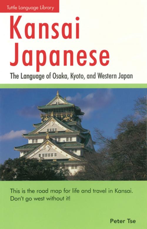 Cover of the book Kansai Japanese by Peter Tse, Tuttle Publishing
