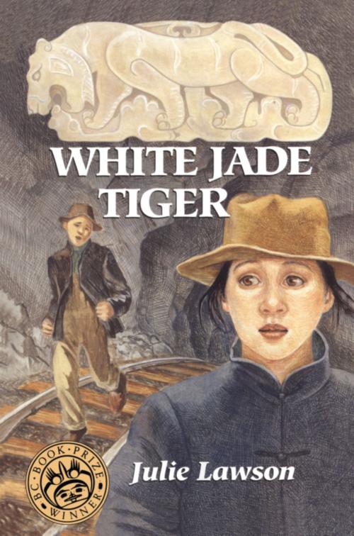 Cover of the book White Jade Tiger by Julie Lawson, Dundurn