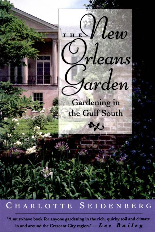 Cover of the book The New Orleans Garden by Charlotte Seidenberg, Jane Weissman, University Press of Mississippi