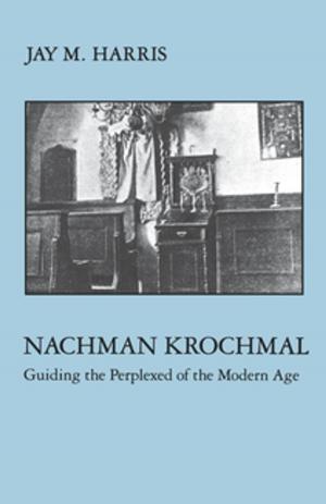 Cover of the book Nachman Krochmal by Bernadette Barton