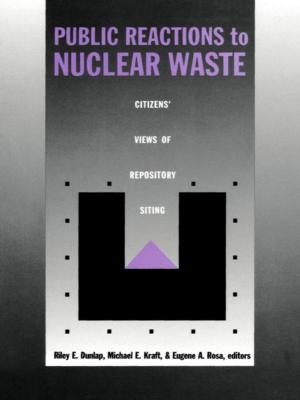 Cover of the book Public Reactions to Nuclear Waste by 