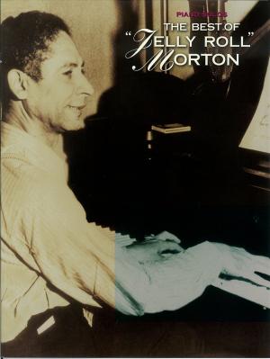 Cover of the book The Best of Jelly Roll Morton (Songbook) by Lindsey Stirling