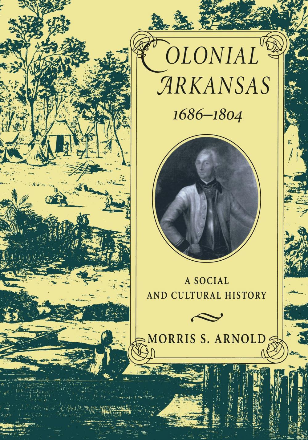 Big bigCover of Colonial Arkansas, 1686-1804