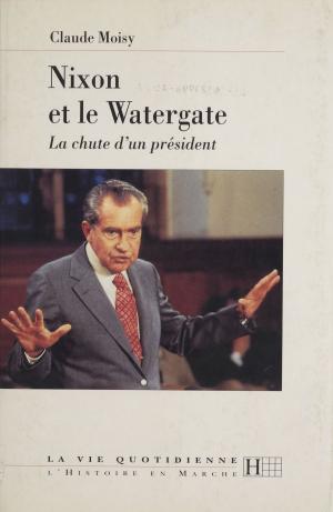 Cover of the book Nixon et le Watergate by Charles Kunstler