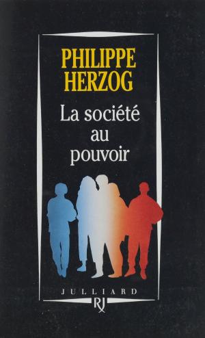 Cover of the book La Société au pouvoir by Claude Clément