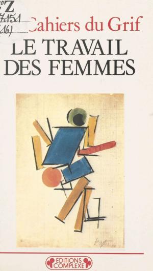 Cover of the book Le Travail des femmes by Philippe Bouvard, Jean-Pierre Dorian