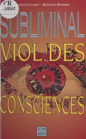 bigCover of the book Subliminal, viol des consciences by 
