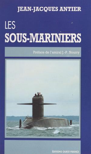 Cover of the book Les sous-mariniers by Kurt Steiner
