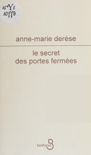 Cover of the book Le Secret des portes fermées by Jean Orizet