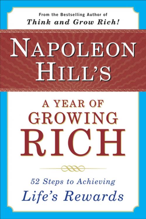 Cover of the book Napoleon Hill's a Year of Growing Rich by Napoleon Hill, Penguin Publishing Group