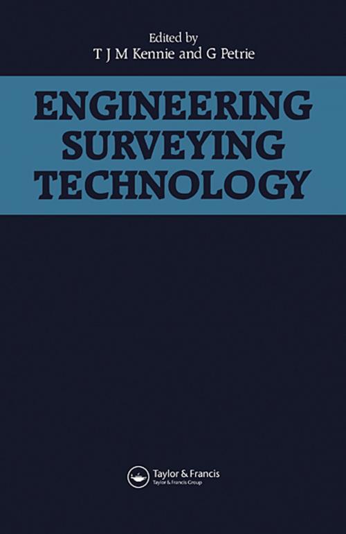 Cover of the book Engineering Surveying Technology by T.J.M. Kennie, G. Petrie, Taylor and Francis