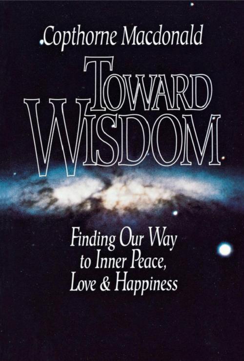 Cover of the book Toward Wisdom by Copthorne Macdonald, Dundurn