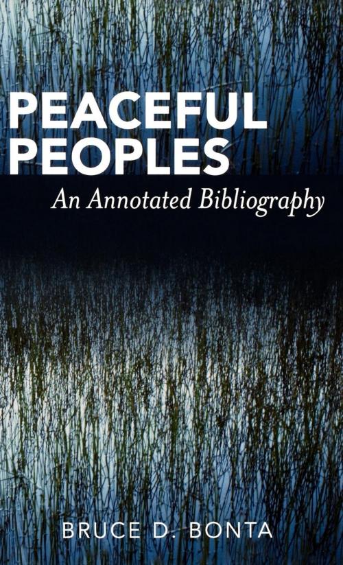Cover of the book Peaceful Peoples by Bruce D. Bonta, Scarecrow Press