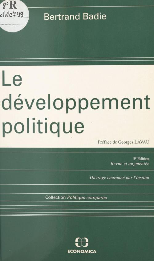 Cover of the book Le développement politique by Bertrand Badie, Georges Lavau, FeniXX réédition numérique