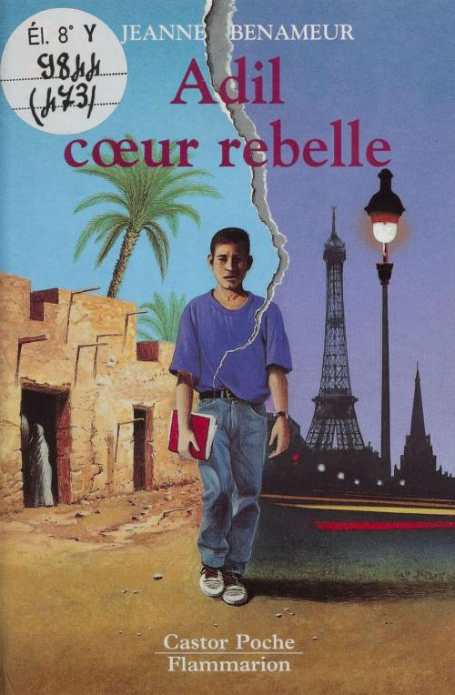 Cover of the book Adil, cœur rebelle by Jeanne Benameur, Flammarion Jeunesse (réédition numérique FeniXX)