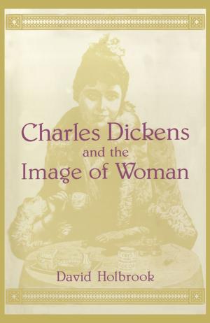 Cover of the book Charles Dickens and the Image of Women by Karen R. Miller