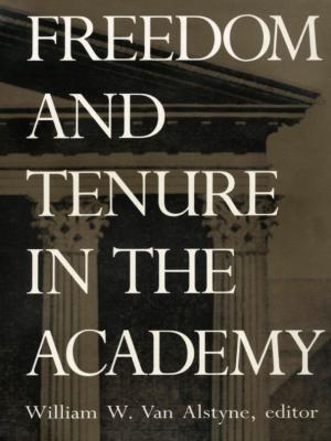 Cover of the book Freedom and Tenure in the Academy by David Rodowick
