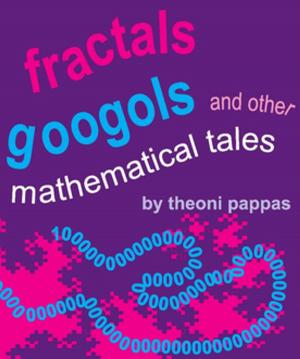 bigCover of the book Fractals, Googols, and Other Mathematical Tales by 