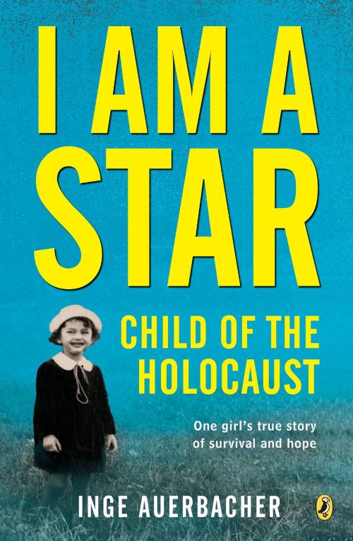 Cover of the book I Am a Star by Inge Auerbacher, Penguin Young Readers Group