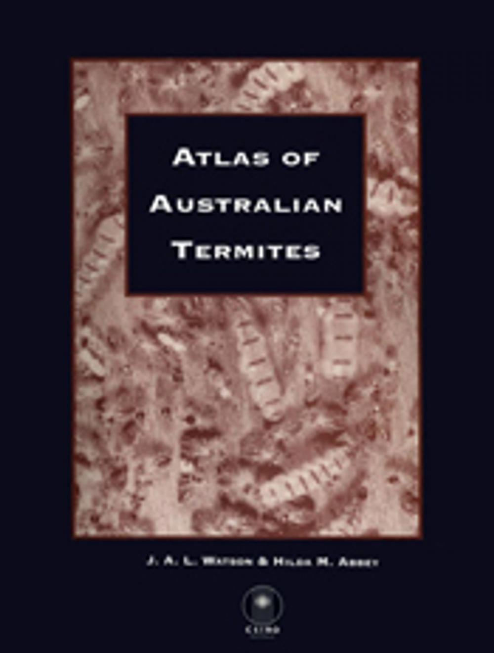 Big bigCover of Atlas of Australian Termites
