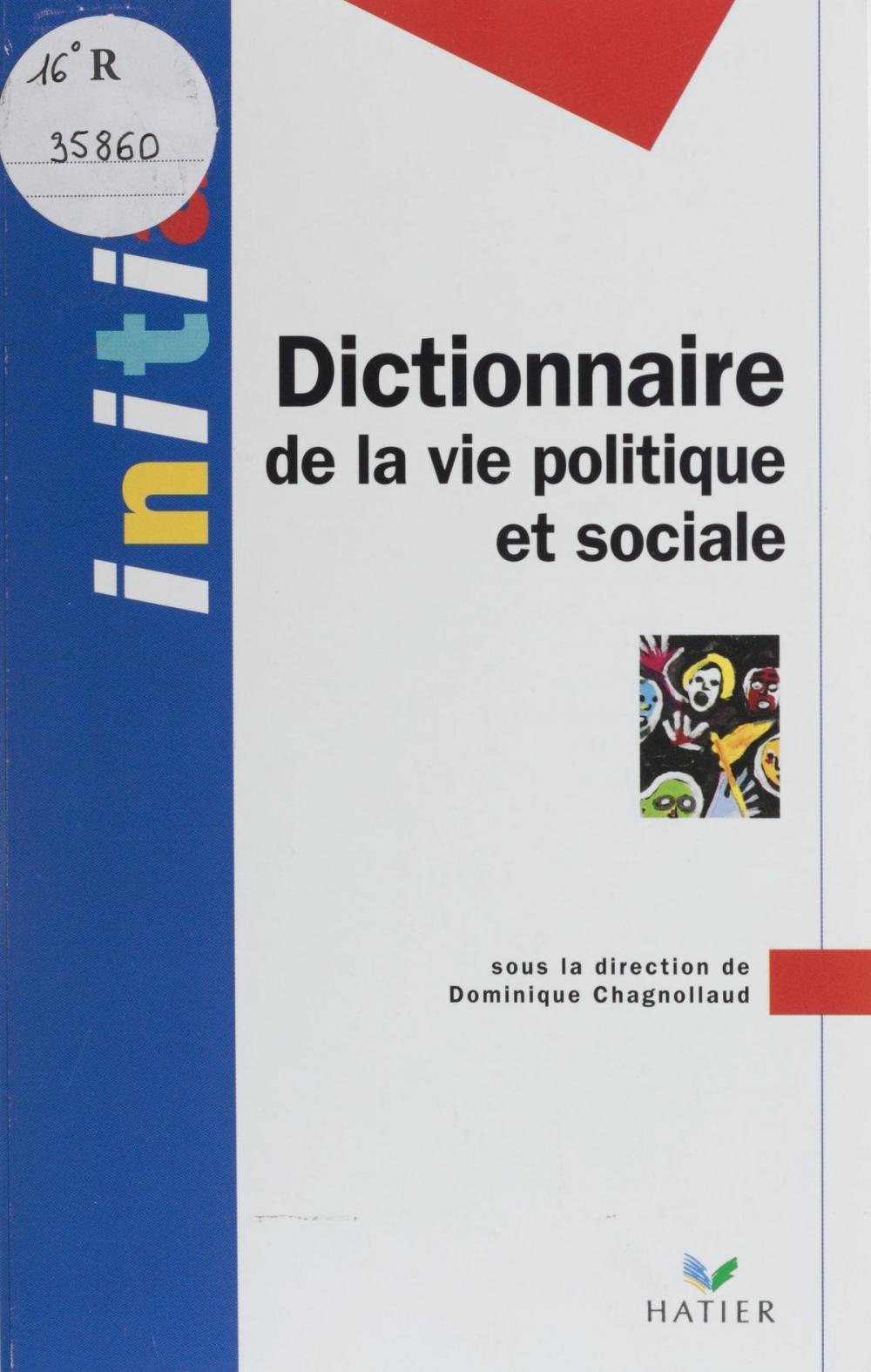 Big bigCover of Dictionnaire de la vie politique et sociale