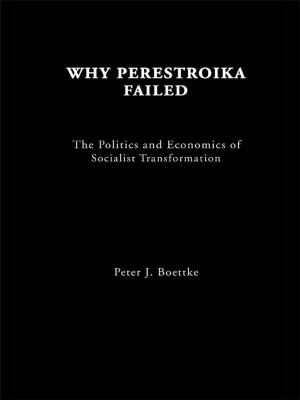 Cover of the book Why Perestroika Failed by Douglas G. Long, Zivit Inbar