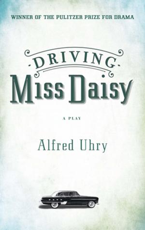 Cover of the book Driving Miss Daisy by Donald Margulies