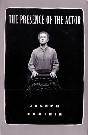 Cover of The Presence of the Actor