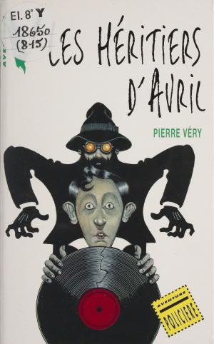 Cover of the book Les Héritiers d'avril by Sarah Cohen-Scali, Éric Kristy, Jean-Patrick Rousseau