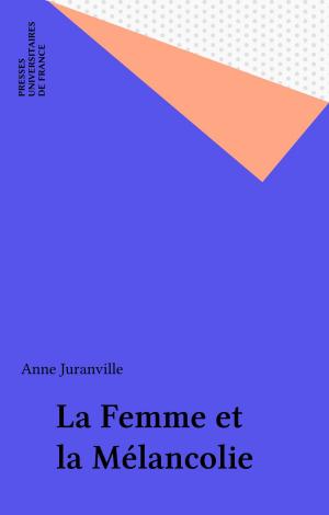 Cover of the book La Femme et la Mélancolie by Hans Peter Lund, Yves Chevrel, Daniel Couty