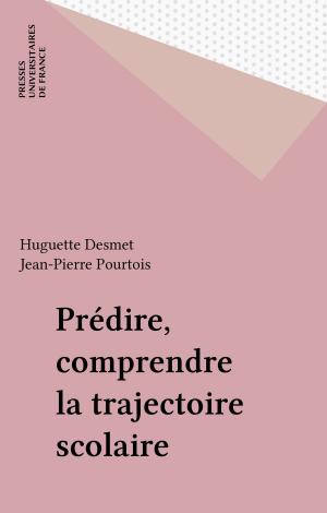 Cover of the book Prédire, comprendre la trajectoire scolaire by Isaac Getz